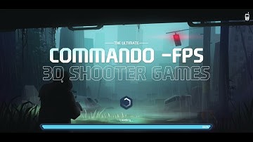 Commando FPS: 3D Shooter Games