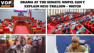 DRAMA AT THE SENATE: NNPCL CAN’T EXPLAIN ₦210 TRILLION – WATCH