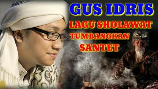 LAGU SHOLAWAT TUMBANGKAN DUKUN SANTET