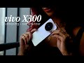 Vivo X300 Camera Tour & Unboxing 📱