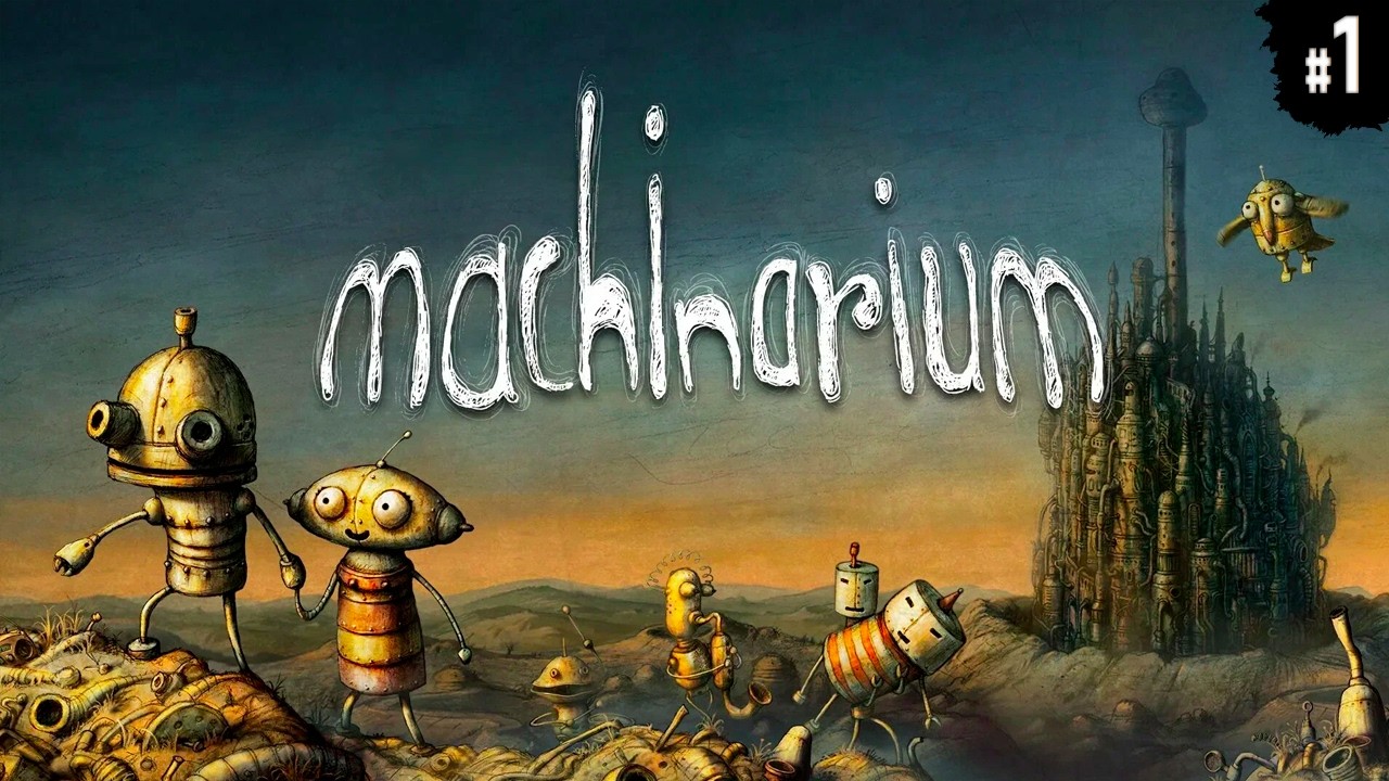 Machinarium ➤ Полное прохождение на СТРИМЕ #1