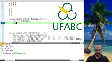Vídeo 07.02 - UFABC - PI (20.Q1) - Exercícios com Matrizes - "Transposição"