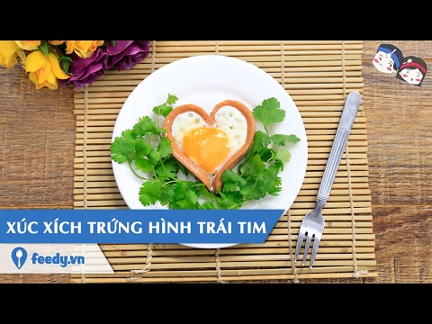 Video Hướng dẫn cách làm Xúc xích trứng hình trái tim với... - youtube