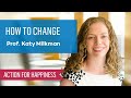 How to change with prof katy milkman