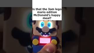 DO NOT ORDER THE 3AM LEGO MARIO HAPPY MEAL!!! (IT TRIED TO KILL US)