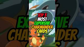 🔥🐉 Top 3 Most Expensive Charmander Cards 💵! 🆙🔝📊📈 #pokemon #pokemoncards #charmander