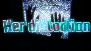 Xjira  Her Distortion slowed  Reverb