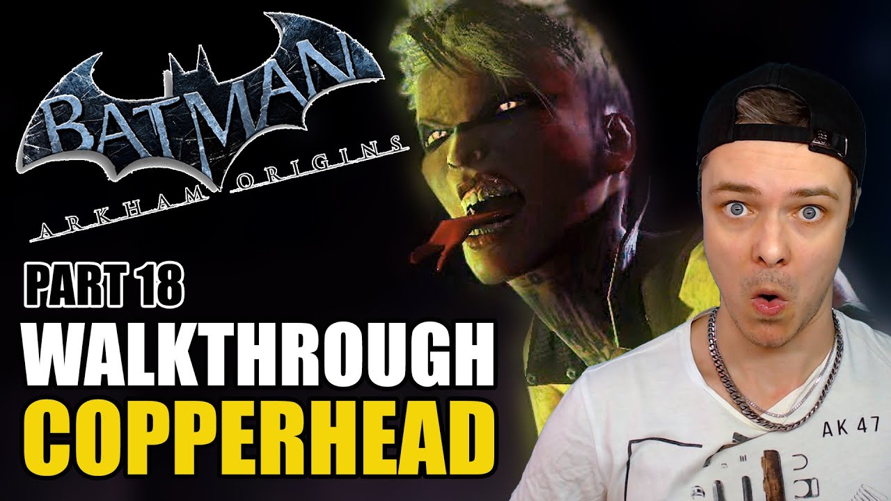 Copperhead Boss Fight - Batman: Arkham Origins - Walkthrough #18