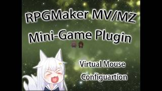[LiuYue]RPGMaker MV/MZ Mini-Game Plugin: Virtual Mouse Configuartion