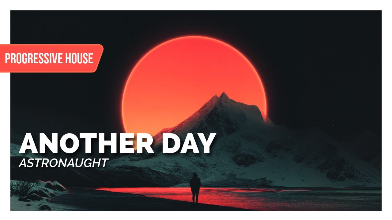 Astronaught - Another Day (Official Visualiser) ♪