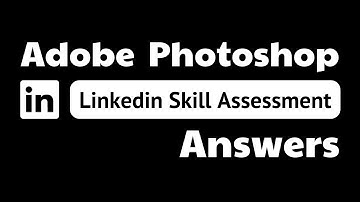 adobe photoshop linkedin quiz answers || theanswershome