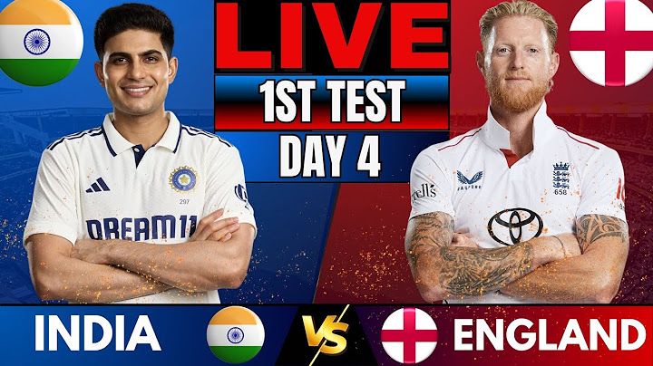 IND vs ENG Test: India vs England 1st Test Day 4 live match | Live Score & Commentary, India Batting