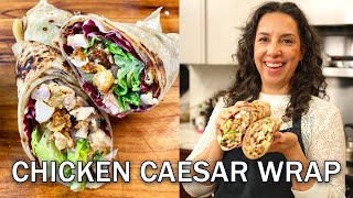 Perfecting the Chicken Caesar Salad Wrap