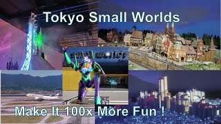 Small Worlds Tokyo | A Complete Guide to Making Your Visit 100x More Fun