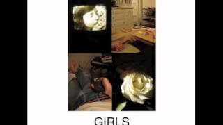 Video thumbnail of "girls - alright"