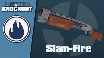 TF2C: Custom Weapons: Knockout Demonstration - Slam-Fire