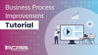 Business Process Improvement Tutorial for Beginners | BPI Methodologies & Tools | Invensis Learning screenshot 5