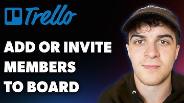 How to Add or Invite Members to Your Trello Board (Full 2025 Guide)