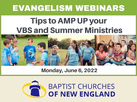 06062022 Tips to AMP UP your VBS and Summer Ministries