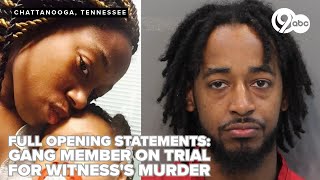Full opening statements: Gang member in Chattanooga on trial for witness's murder