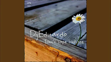 Don't Hope But See (Ruud S Remix)