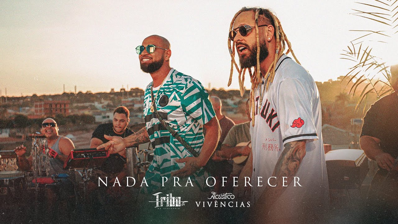 Tribo da Periferia - Nada pra Oferecer (Acústico Vivências) (Official Music Video) auf YouTube ansehen Tribo da Periferia - Nada pra Oferecer (Acústico Vivências) (Official Music Video) auf YouTube ansehen
