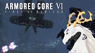 【ARMORED CORE™ VI FIRES OF RUBICON™】リプレイもしたくない相手を超えた先　＃４【多眼龍系Vtuber】