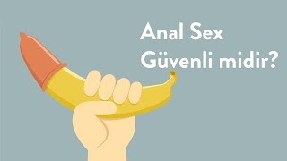Anal sex güvenli midir?