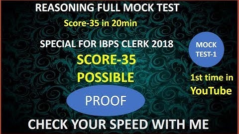 REASONING MOCK TEST-1 Score 35 in 20min PROOF FOR  IBPS CLERK 1ST Time in YouTube