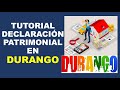 Soy Docente: TUTORIAL DECLARACIÓN PATRIMONIAL EN DURANGO