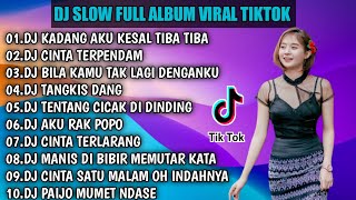 DJ KADANG BIKIN AKU KESAL TIBA TIBA AKU MELAYANG REMIX FULL ALBUM VIRAL TIKTOK