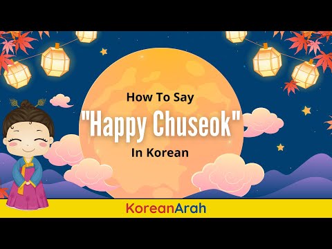 Video: Jak popřát chuseoka v korejštině?