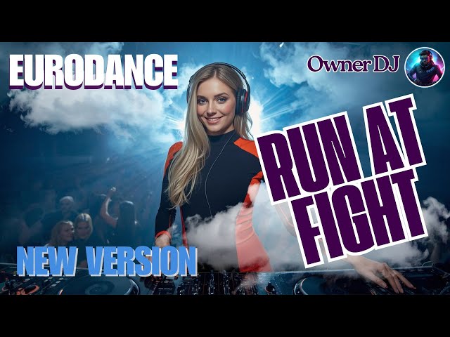 Owner DJ - Run at Fight