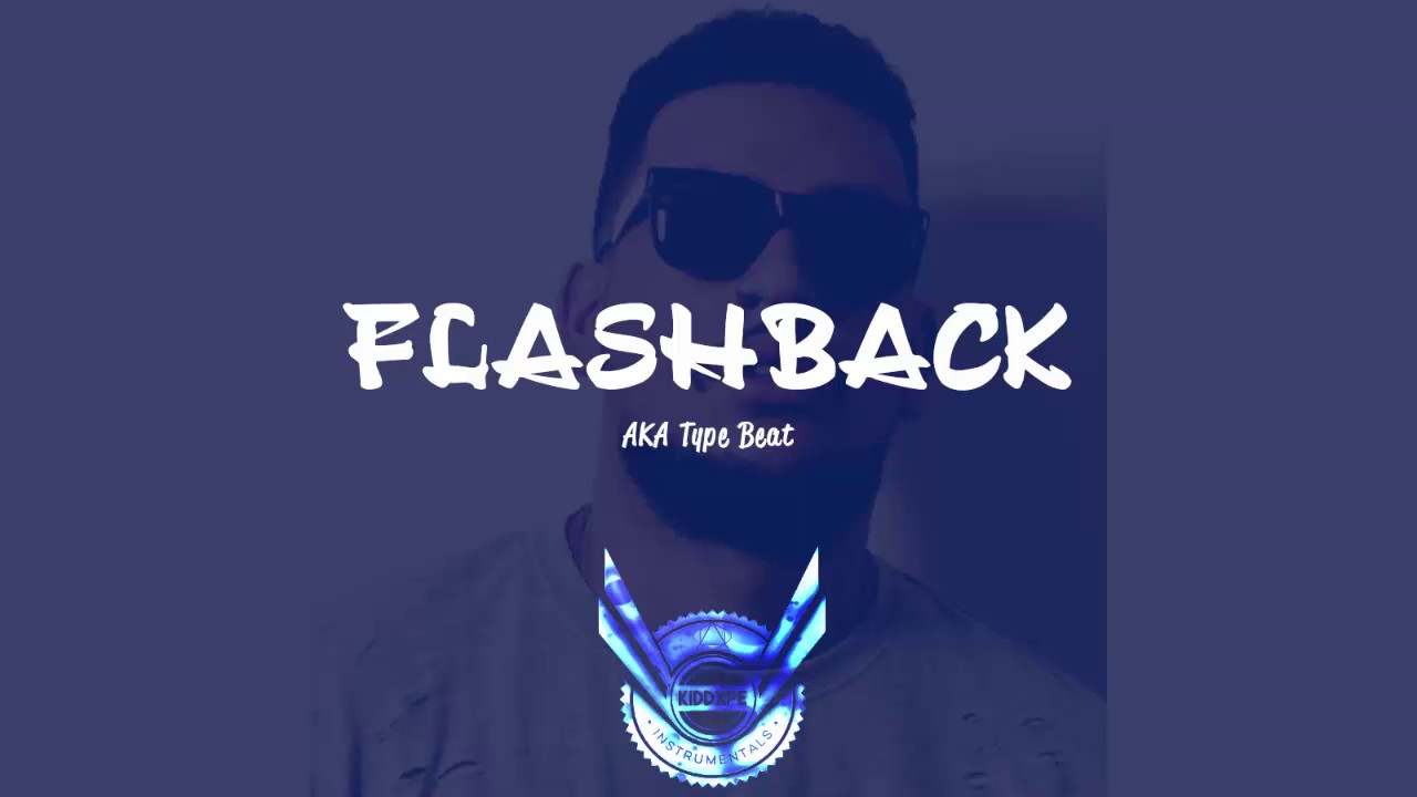 AKA Type Beat - Flashback (Prod. By 