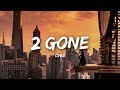 Cvbz  2 gone lyrics