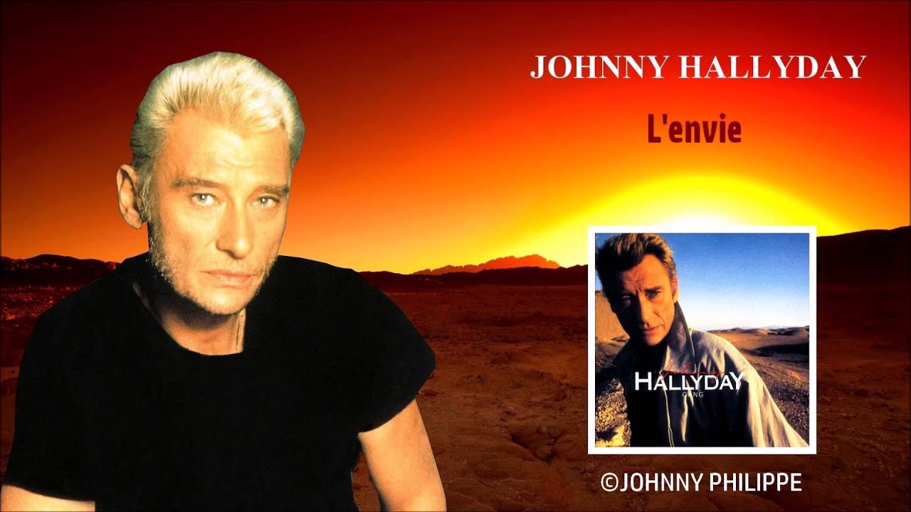 johnny hallyday l envie johnny hallyday l envie