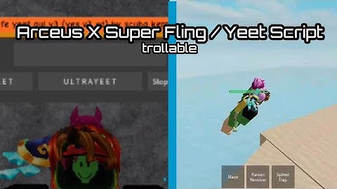 Arceus X Super fling / yeet Script
