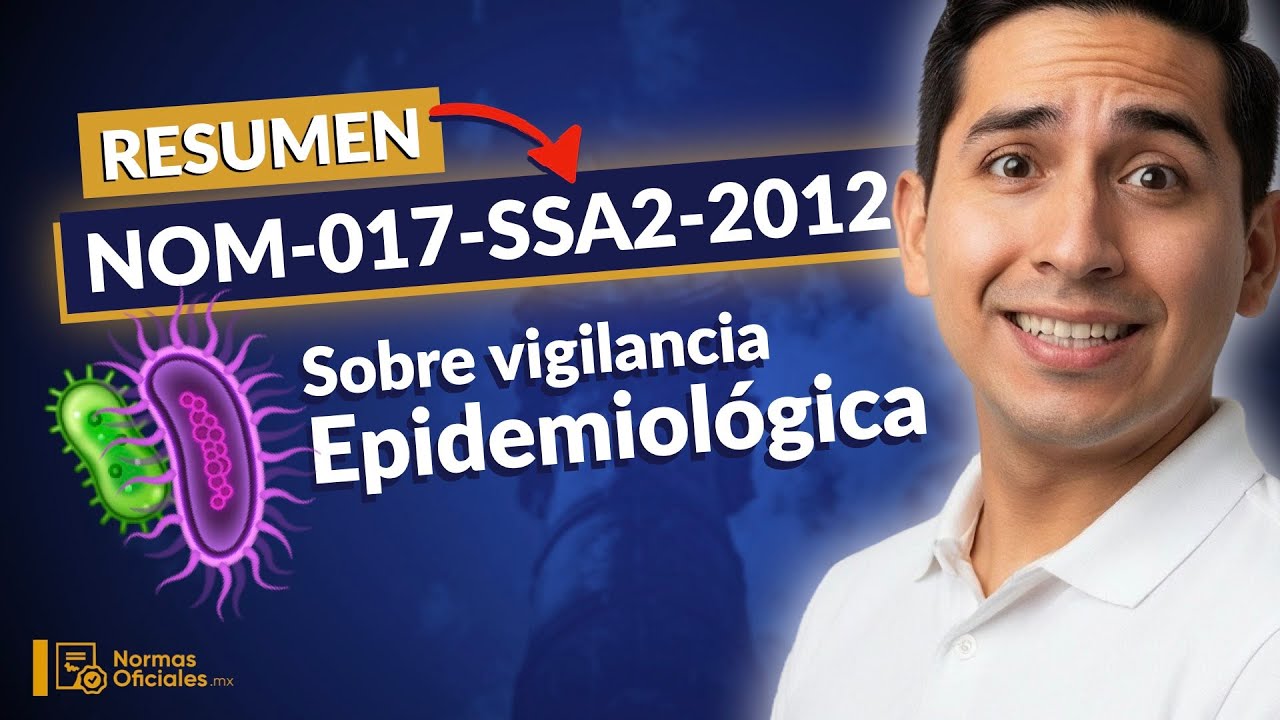 🦠 [Resumen] NOM-017-SSA2-2012 sobre vigilancia Epidemiológica en salud