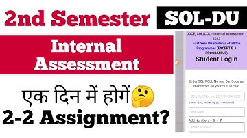 DU SOL 2nd Semester Assignment एक दिन में 2-2 Assignment होगें?