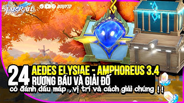 Toàn Bộ Rương Báu Và Giải Đố Tại Aedes Elysiae | Honkai Star Rail 3.4