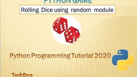 Rolling  Dice using  random  module - Python Programming Tutorial for Beginners 2020
