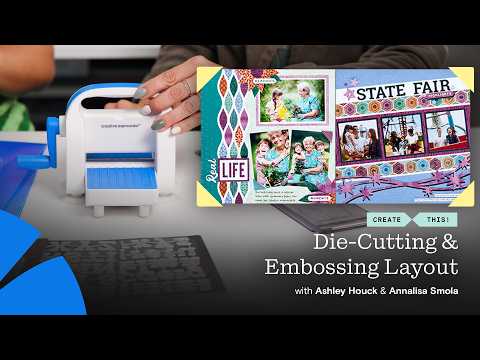 Die-Cutting & Embossing Ideas for Scrapbooking | Create With It
