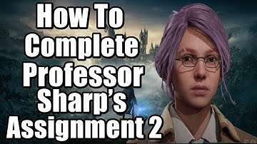 How To Complete Professor Sharp’s Assignment 2 Hogwarts Legacy - Reward Diffindo Spell
