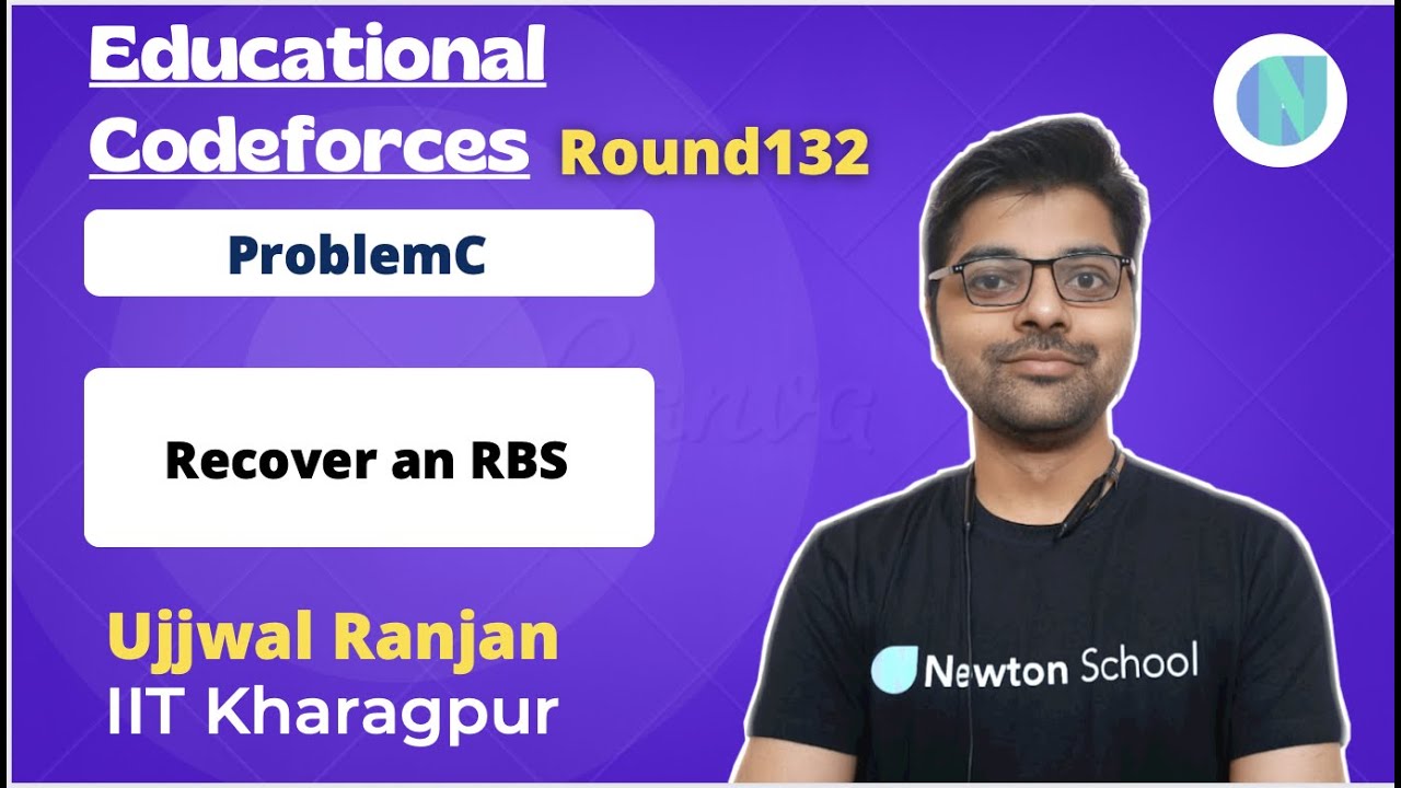 Educational Codeforces Round 132 (Rated for Div. 2) | probelm C | Recover an RBS | Newton School