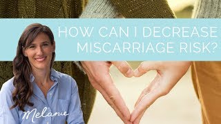 How can I decrease miscarriage risk? 3 nutrition tips from a dietitian