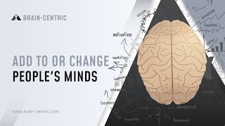 Brain-Centric Change Minds