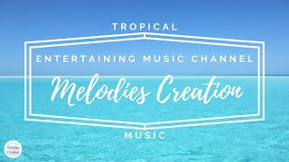 Download Lagu Tropical - Beach - Summer Song
