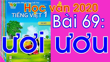 Tiếng Việt lớp 1 | Bài 69 ươi ươu | Kết nối tri thức với cuộc sống