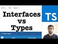 TypeScript Interfaces vs Types