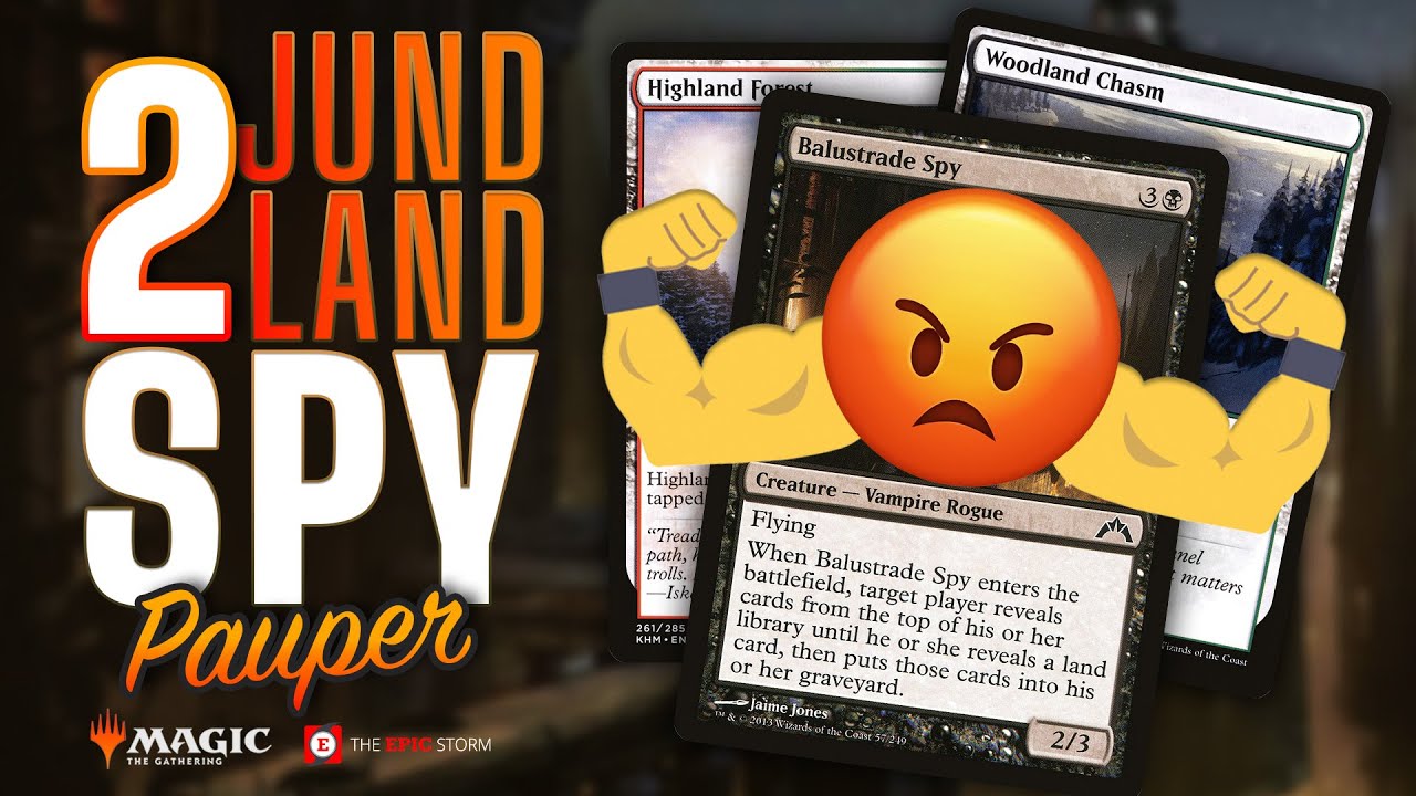 BETTER, FASTER, STRONKER! Jund 2Land Spy — MTG Pauper "Oops